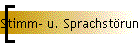 Stimm- u. Sprachstörungen